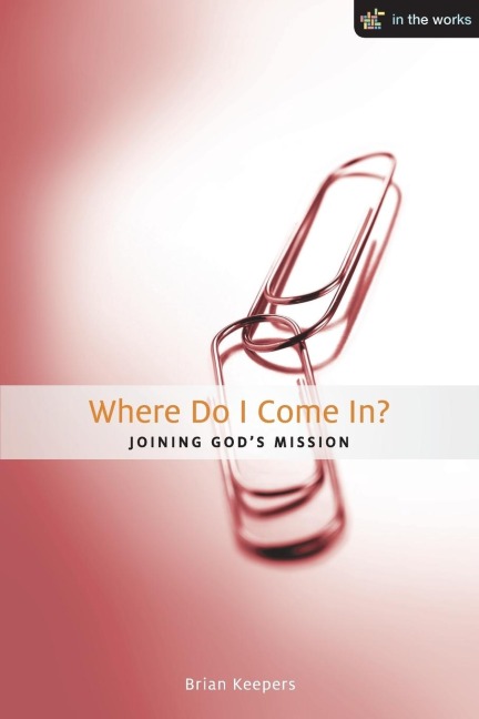 Where Do I Come In?: Joining Gods Mission