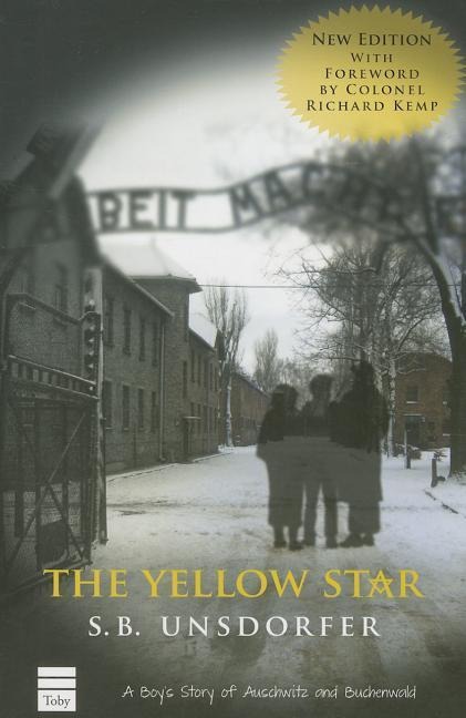 The Yellow Star: A Boys Story of Auschwitz and Buchenwald