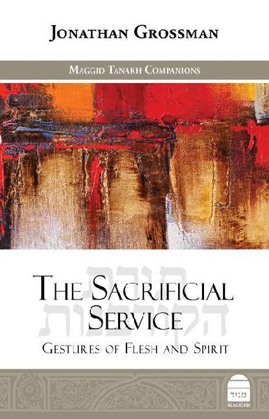 The Sacrificial Service: Gestures of Flesh and Spirit
