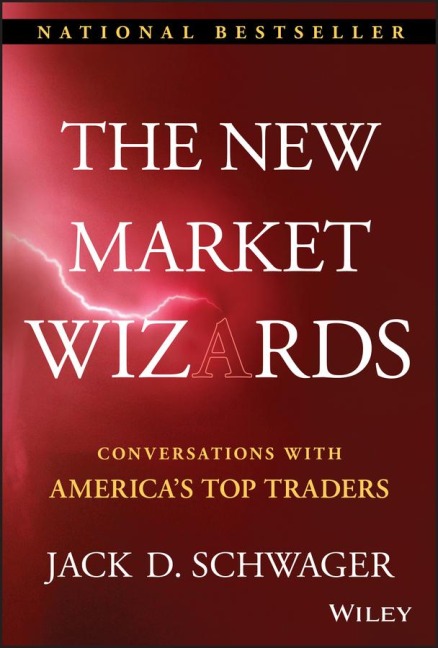 The New Market Wizards: Conversations with Americas Top Traders