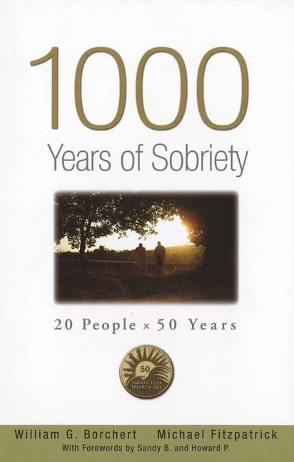 1000 Years of Sobriety: 20 People X 50 Years