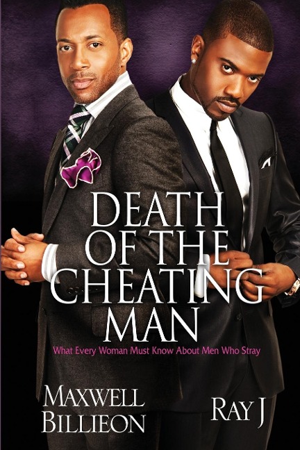 Death of the Cheating Man: What Every Woman Must Know about Men Who Stray