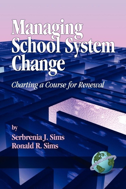 Managing School System Change: Charting a Course for Renewal (PB)