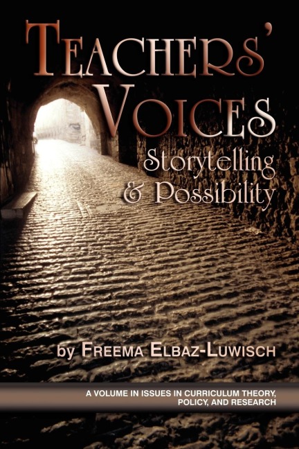 Teachers Voices: Storytelling and Possbility (PB)