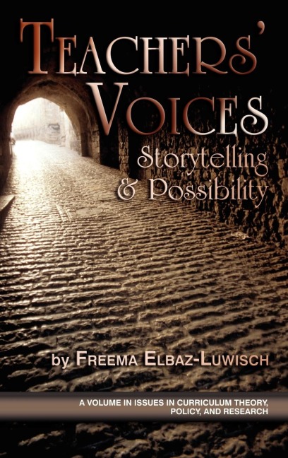 Teachers Voices: Storytelling and Possbility (Hc)