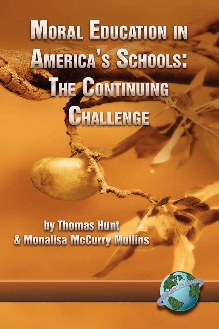 Moral Education in Americas Schools: The Continuing Challenge (PB)