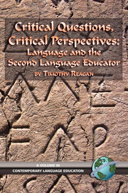 Critical Questions, Critical Perspectives: Language and the Second Language Educator (PB)