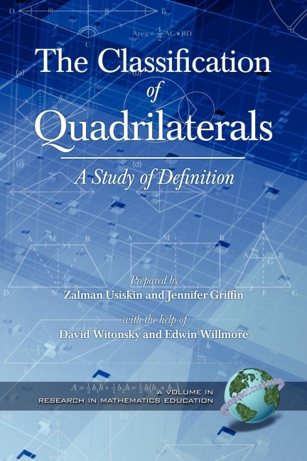 The Classification of Quadrilaterals: A Study in Definition (PB)