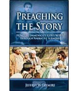 Preaching the Story: How to Communicate Gods Word Through Narrative Sermons