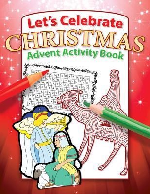 Class Rm Activity Bk - Lets Celebrate Christmas Advent (32pgs)