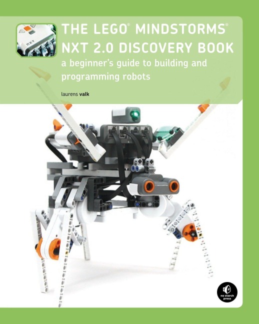 The Lego Mindstorms Nxt 2.0 Discovery Book: A Beginners Guide to Building and Programming Robots