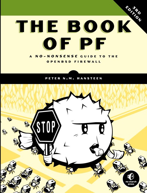 The Book of PF, 3rd Edition: A No-Nonsense Guide to the OpenBSD Firewall