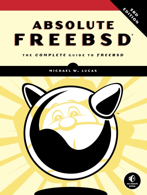 Absolute FreeBSD: The Complete Guide To FreeBSD