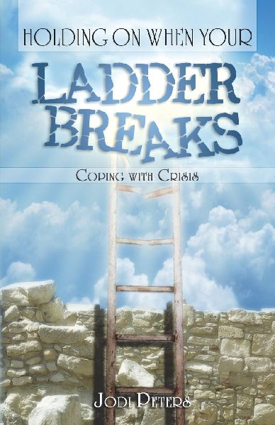 Holding On When Your Ladder Breaks: Coping With Crisis