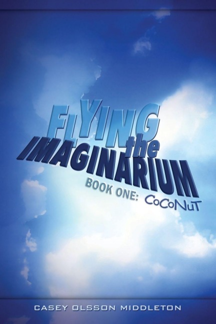 Flying the Imaginarium: Book One, Coconut