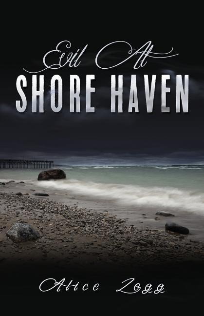 EVIL AT SHORE HAVEN
