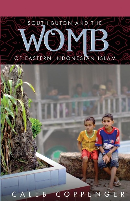 South Buton and the Womb of Eastern Indonesian Islam