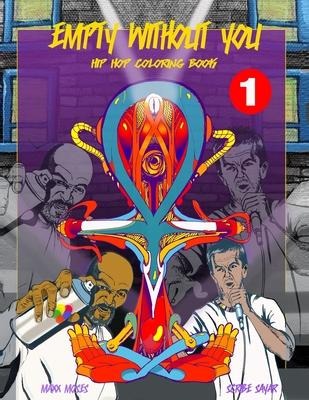 Empty Without You Hip Hop Coloring Book