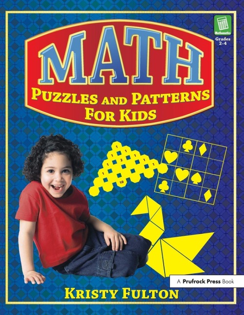 Math Puzzles and Patterns for Kids: Grades 2-4