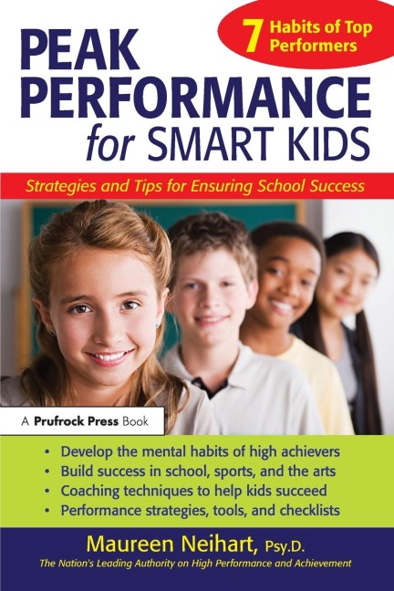 Peak Performance for Smart Kids: Strategies and Tips for Ensuring School Success