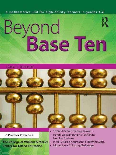 Beyond Base Ten: A Mathematics Unit for High-Ability Learners in Grades 3-6