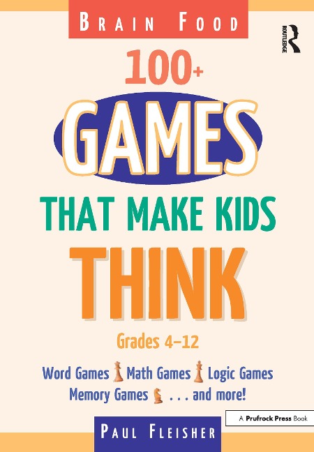 Brain Food: 100+ Games That Make Kids Think