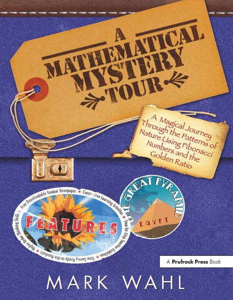 A Mathematical Mystery Tour: Higher-Thinking Math Tasks (Grades 5-12)