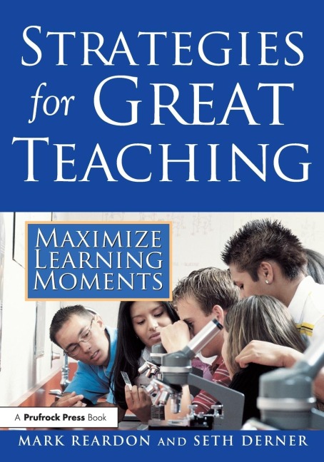 Strategies for Great Teaching: Maximize Learning Moments