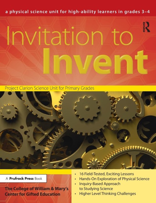 Invitation to Invent: A Physical Science Unit for High-Ability Learners (Grades 3-4)