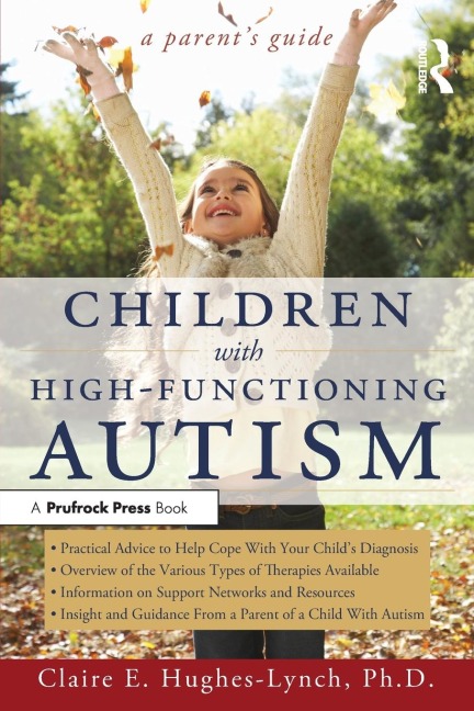 Children With High-Functioning Autism: A Parents Guide