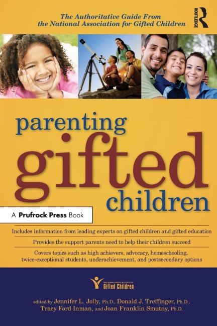Parenting Gifted Children: The Authoritative Guide from the National Association for Gifted Children