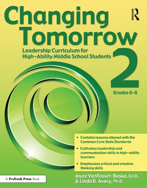 Changing Tomorrow 2: Leadership Curriculum for High-Ability Middle School Students (Grades 6-8)