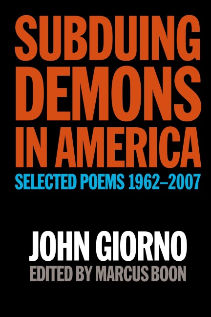 Subduing Demons in America: Selected Poems 1962-2007