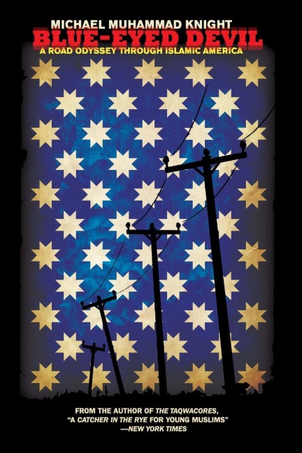 Blue-Eyed Devil: A Road Odyssey Through Islamic America