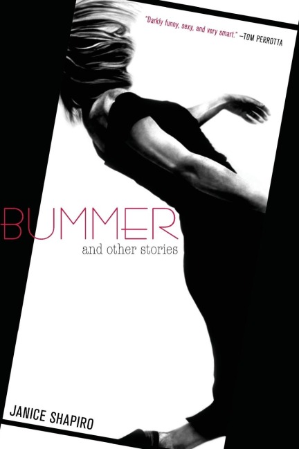 Bummer: And Other Stories