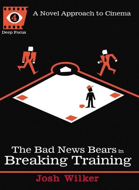 The Bad News Bears in Breaking Training: A Novel Approach to Cinema