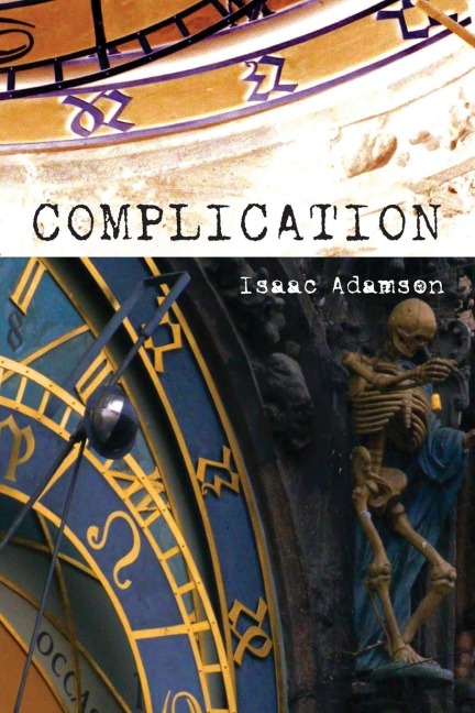 Complication: A Novel