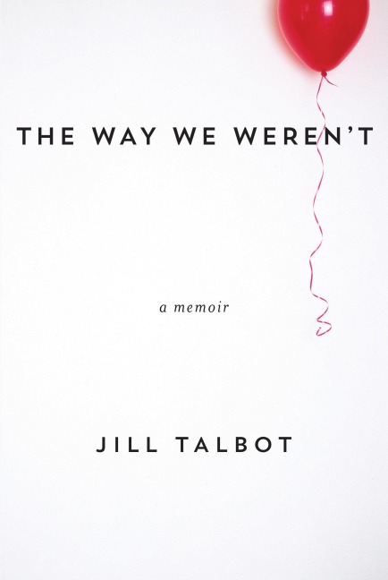 The Way We Werent