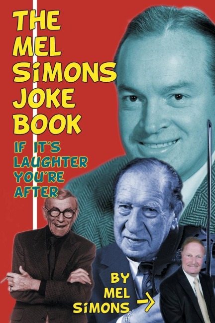 The Mel Simons Joke Book: If Its Laughter Youre After