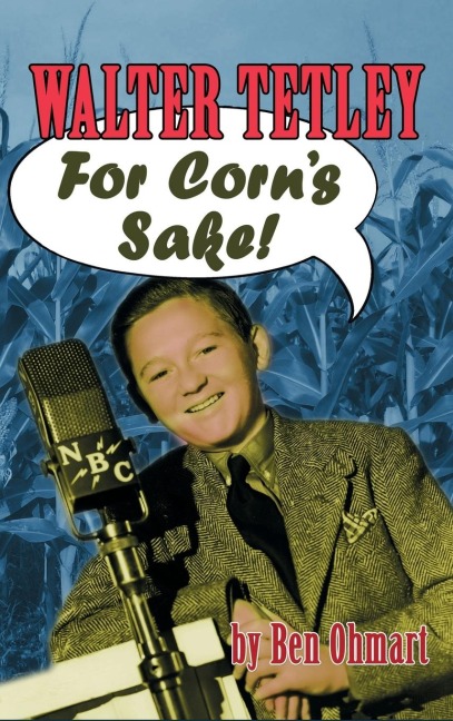 Walter Tetley - For Corns Sake (hardback)