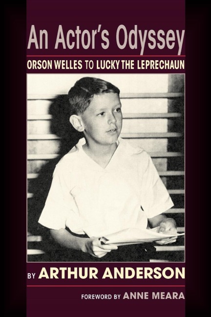 An Actors Odyssey: From Orson Welles to Lucky the Leprechaun
