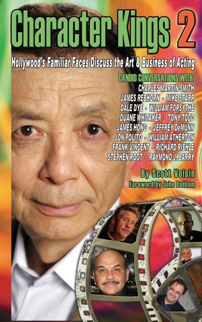 Character Kings 2: Hollywoods Familiar Faces Discuss the Art & Business of Acting (Hardback)