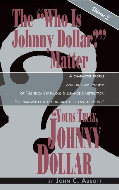 Yours Truly, Johnny Dollar Vol. 2  (hardback)