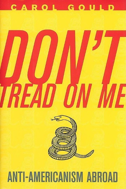 Don't Tread on Me: Anti-Americanism Abroad