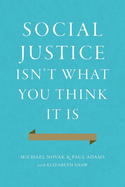 Social Justice Isnt What You Think It Is