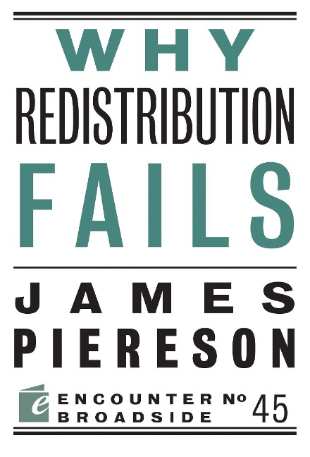 Why Redistribution Fails