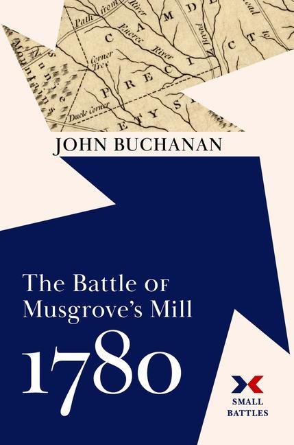The Battle of Musgroves Mill, 1780
