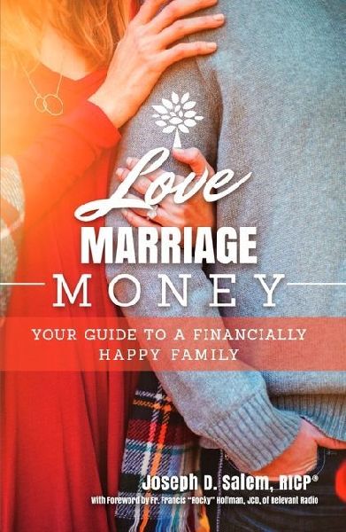 Love, Marriage, Money: Your Guide to a Financially Healthy Family