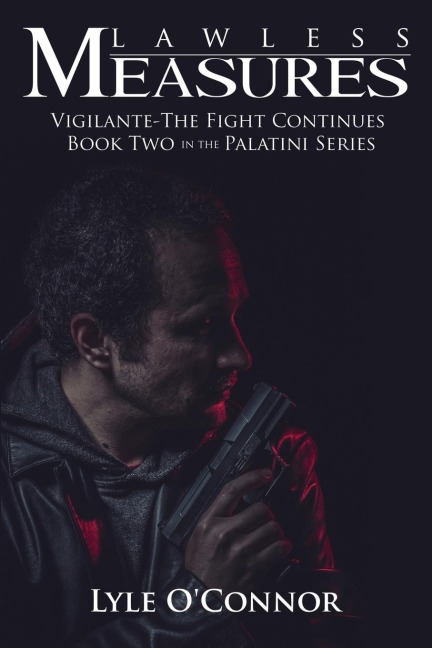 Lawless Measures: Vigilante-The Fight Continues