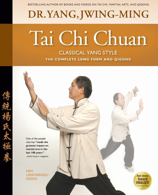 Tai Chi Chuan Classical Yang Style: The Complete Form Qigong
